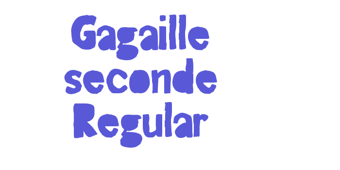 Gagaille seconde Regular Font