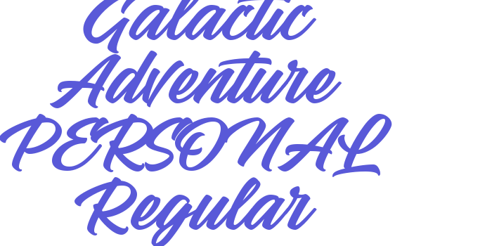 Galactic Adventure PERSONAL Regular Font