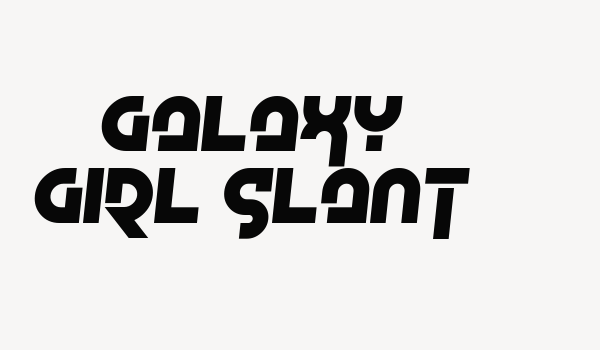 Galaxy Girl Slant Font