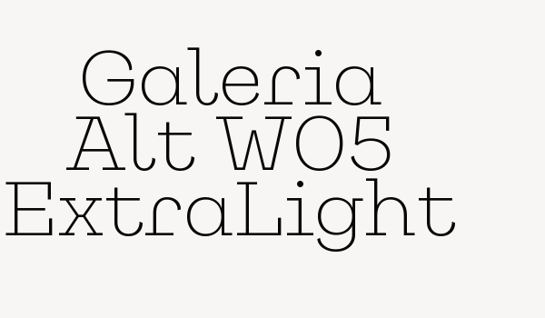 Galeria Alt W05 ExtraLight Font