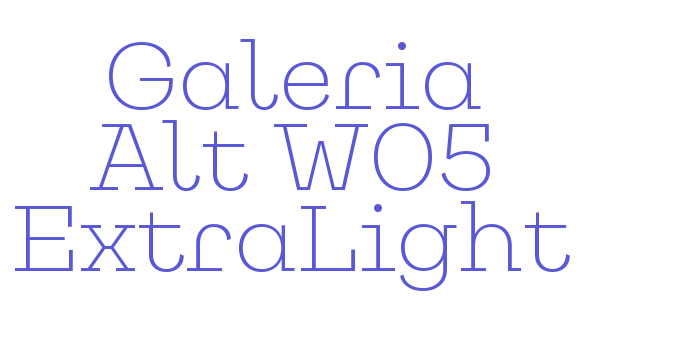 Galeria Alt W05 ExtraLight Font Download