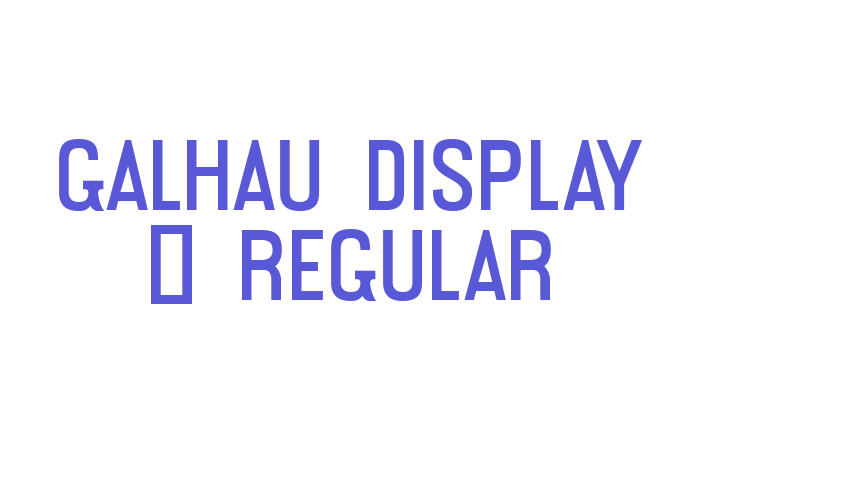 Galhau Display – Regular Font