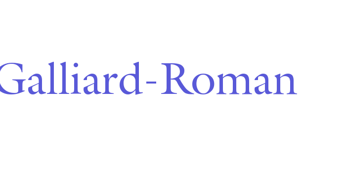 Galliard-Roman Font Download