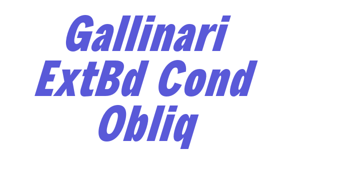 Gallinari ExtBd Cond Obliq Font