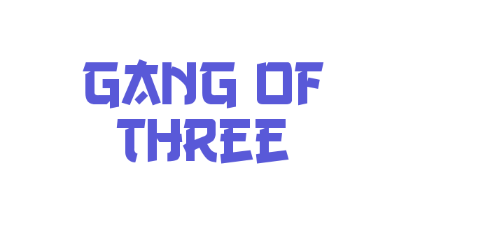 Gang of Three Font Download