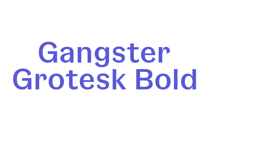 Gangster Grotesk Bold Font Download