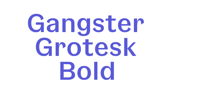 Gangster Grotesk Bold Font Download