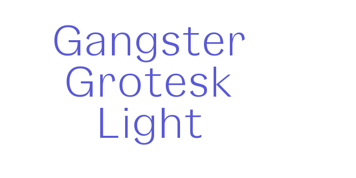 Gangster Grotesk Light Font Download