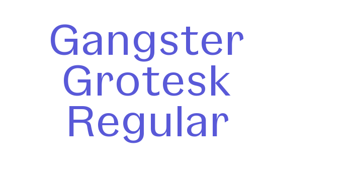 Gangster Grotesk Regular Font Download