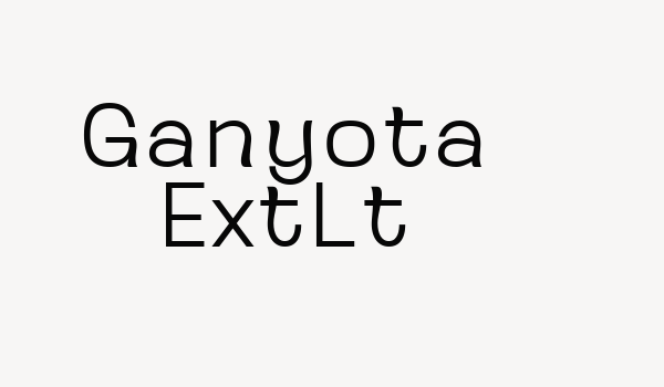 Ganyota ExtLt Font