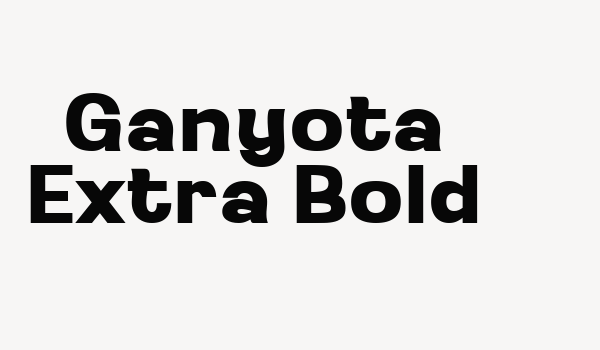 Ganyota Extra Bold Font