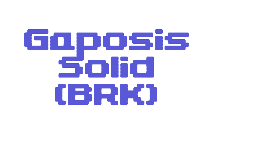 Gaposis Solid (BRK) Font