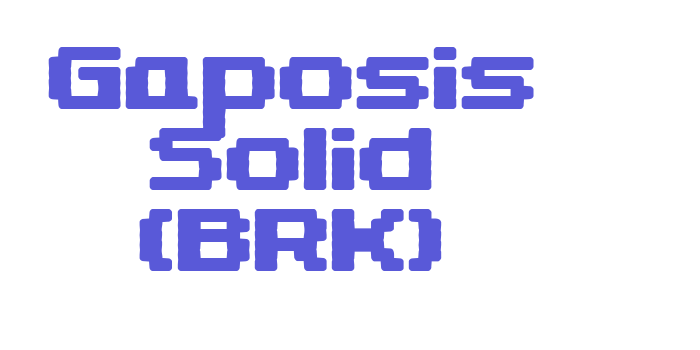 Gaposis Solid (BRK) Font Download