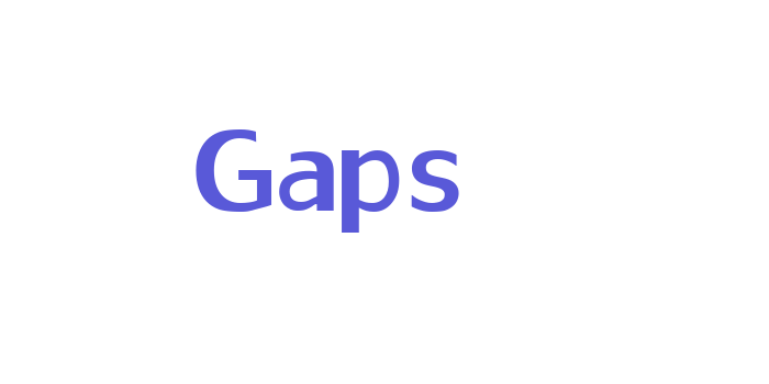 Gaps Font