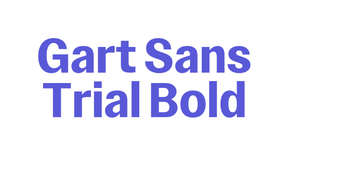 Gart Sans Trial Bold Font