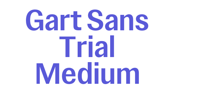 Gart Sans Trial Medium Font