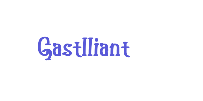 Gastlliant Font