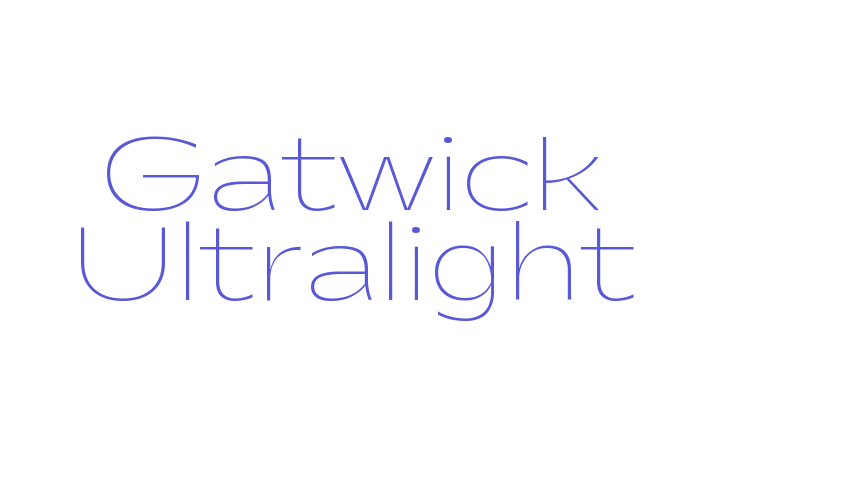 Gatwick Ultralight Font Download