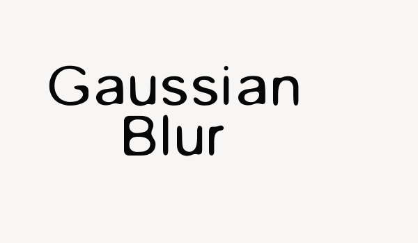 Gaussian Blur Font