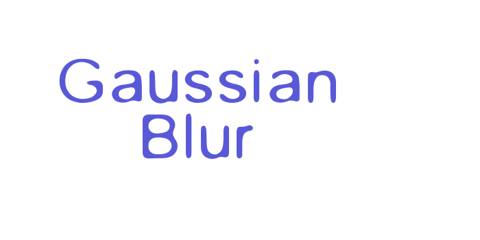 Gaussian Blur Font Download