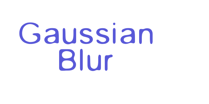 Gaussian Blur Font