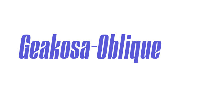 Geakosa-Oblique Font Download