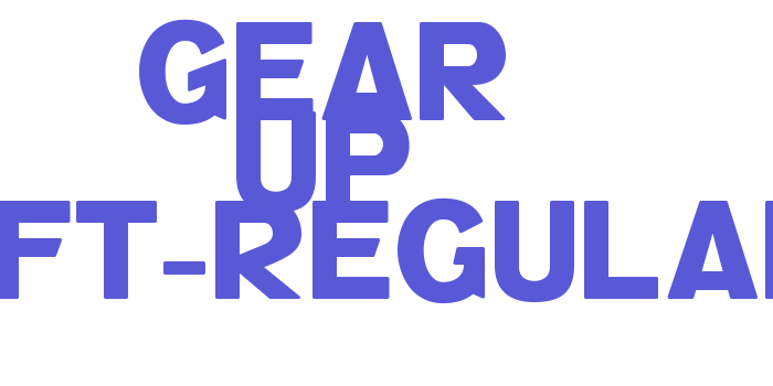 Gear Up Soft-Regular Font Download