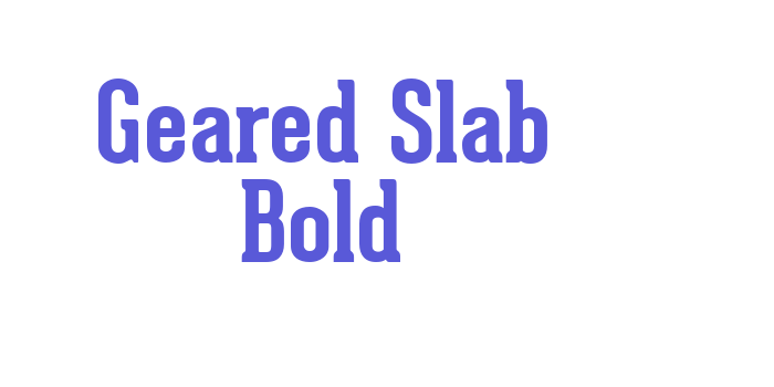 Geared Slab Bold Font