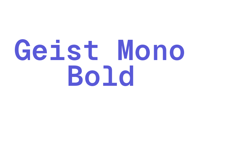 Geist Mono Bold Font