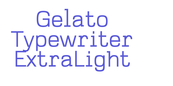 Gelato Typewriter ExtraLight Font Download