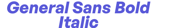 General Sans Bold Italic