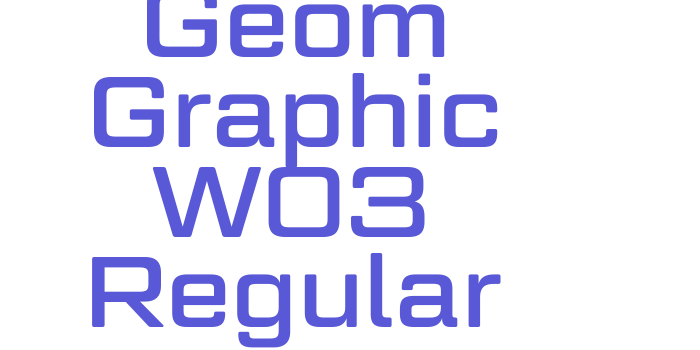 Geom Graphic W03 Regular Font