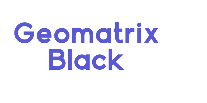 Geomatrix Black Font