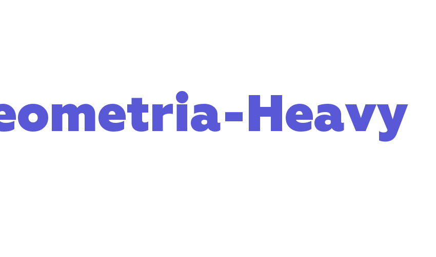 Geometria-Heavy Font Download