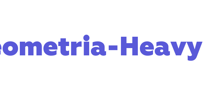 Geometria-Heavy Font Download