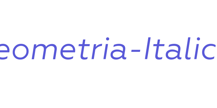 Geometria-Italic Font