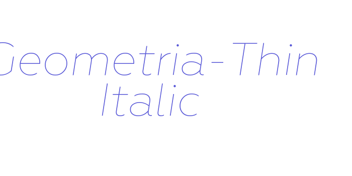 Geometria-Thin Italic Font Download