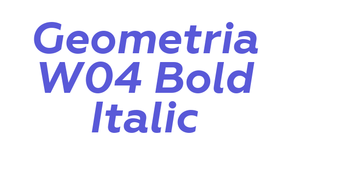 Geometria W04 Bold Italic Font Download