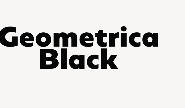 Geometrica Black Font