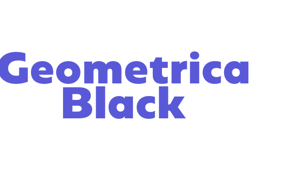 Geometrica Black Font