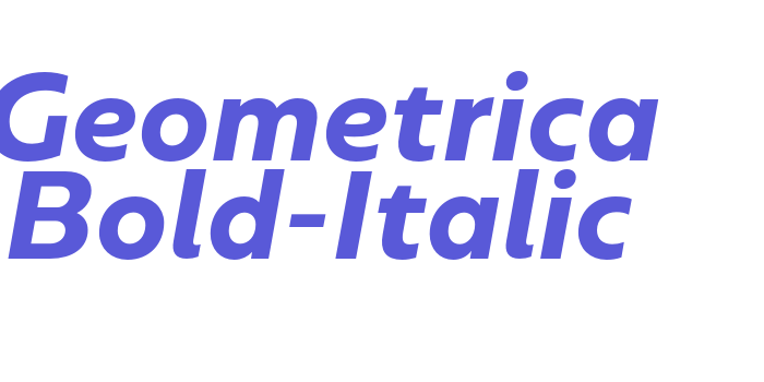 Geometrica Bold-Italic Font