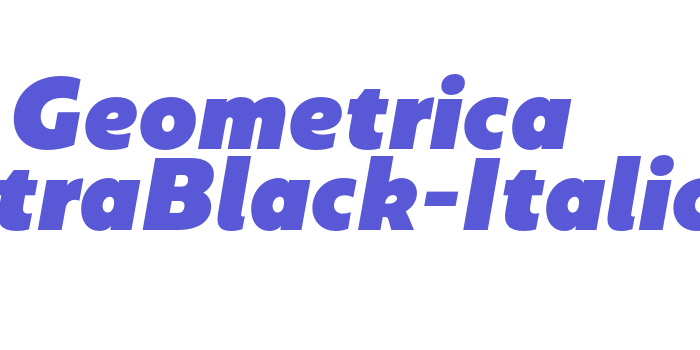 Geometrica ExtraBlack-Italic Font Download