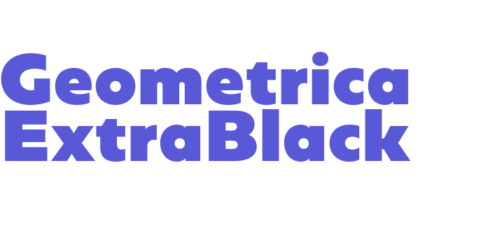 Geometrica ExtraBlack Font Download