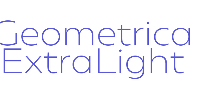 Geometrica ExtraLight Font