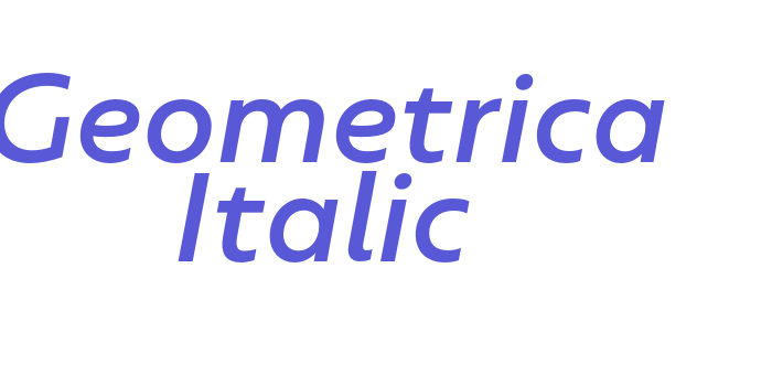 Geometrica Italic Font