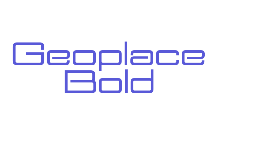 Geoplace Bold Font Download