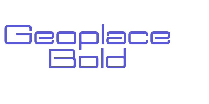 Geoplace Bold Font Download