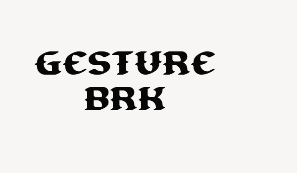 Gesture BRK Font