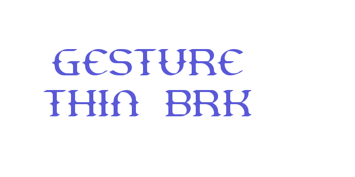 Gesture Thin BRK Font Download