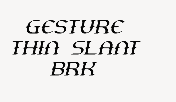 Gesture Thin Slant BRK Font